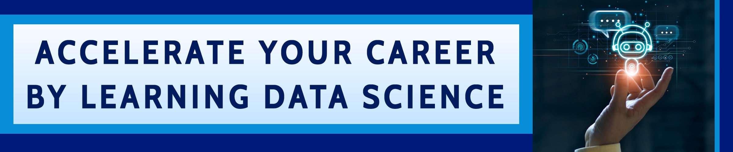 Accelerate your career by learning data science Accelerate your career by learning data science