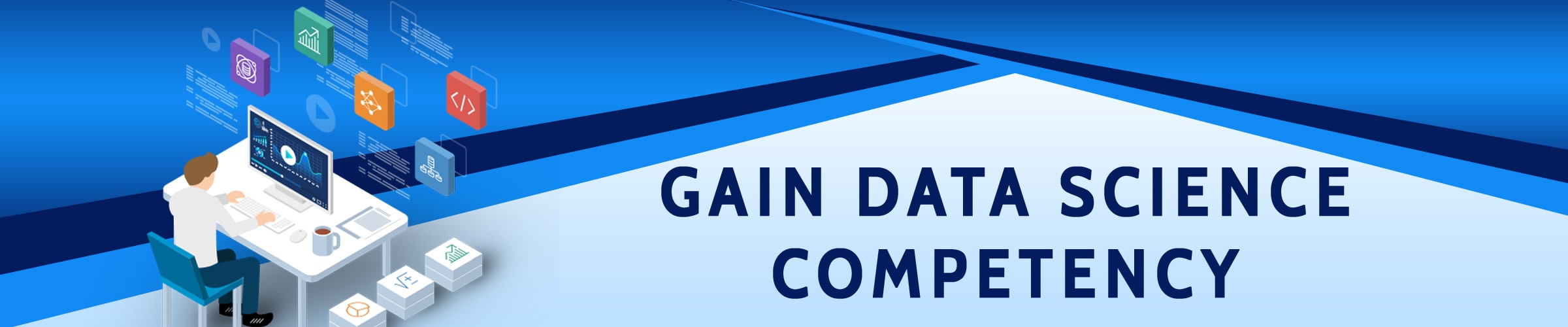 Gain Data Science Competency Gain Data Science Competency