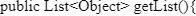Java code snippet illustrating getList() method for object arrays.